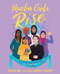 Muslim Girls Rise: Inspirational Champions Of Our Time - Booksource