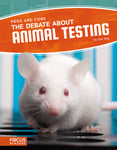 Debate About Animal Testing, The - Booksource
