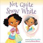 Not Quite Snow White - Booksource