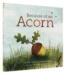 Because Of An Acorn - Booksource